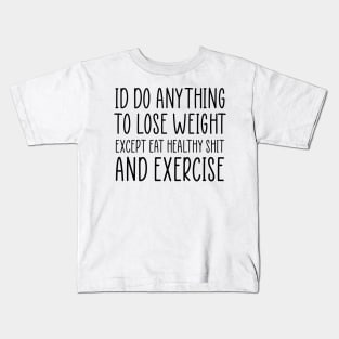 Funny Diet Sarcastic Weightloss Fasting Gym Workout Fitness Kids T-Shirt